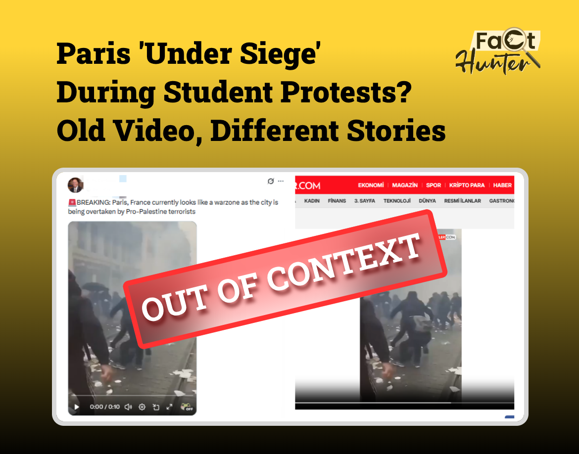 Fact Check:Paris ‘Under Siege’ During Student Protests? — How ArchiveFootage Was Used to Tell Different Stories